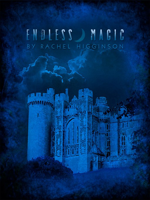 Title details for Endless Magic by Rachel Higginson - Available